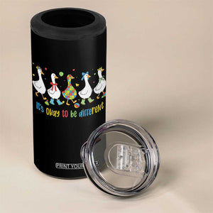 Funny Autistic Goose 4 in 1 Can Cooler Tumbler It Is Okay To Be Different Autism Awareness TS11 Print Your Wear