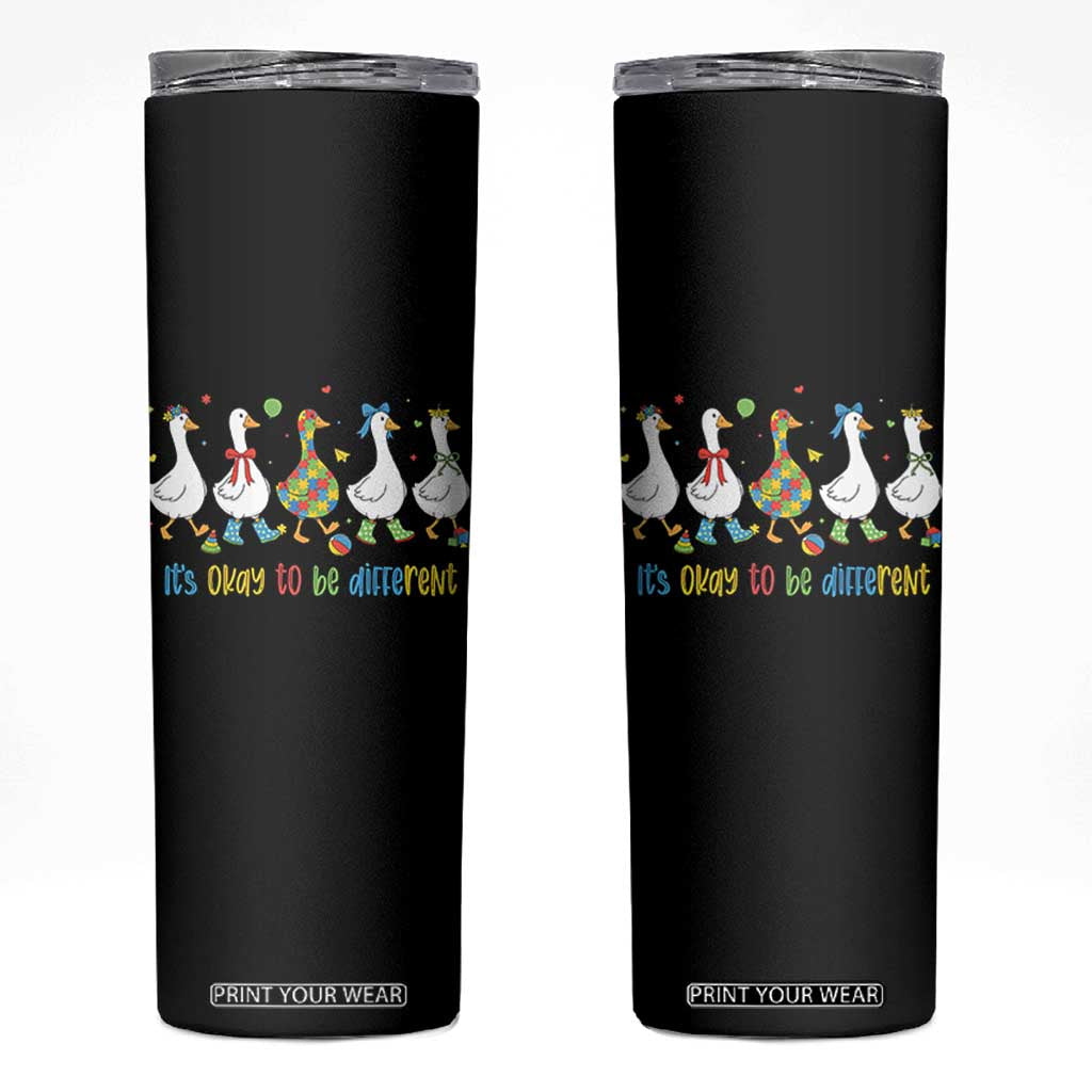 Funny Autistic Goose Skinny Tumbler It Is Okay To Be Different Autism Awareness TS11 Black Print Your Wear