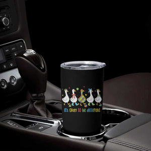 Funny Autistic Goose Tumbler Cup It Is Okay To Be Different Autism Awareness TS11 Print Your Wear