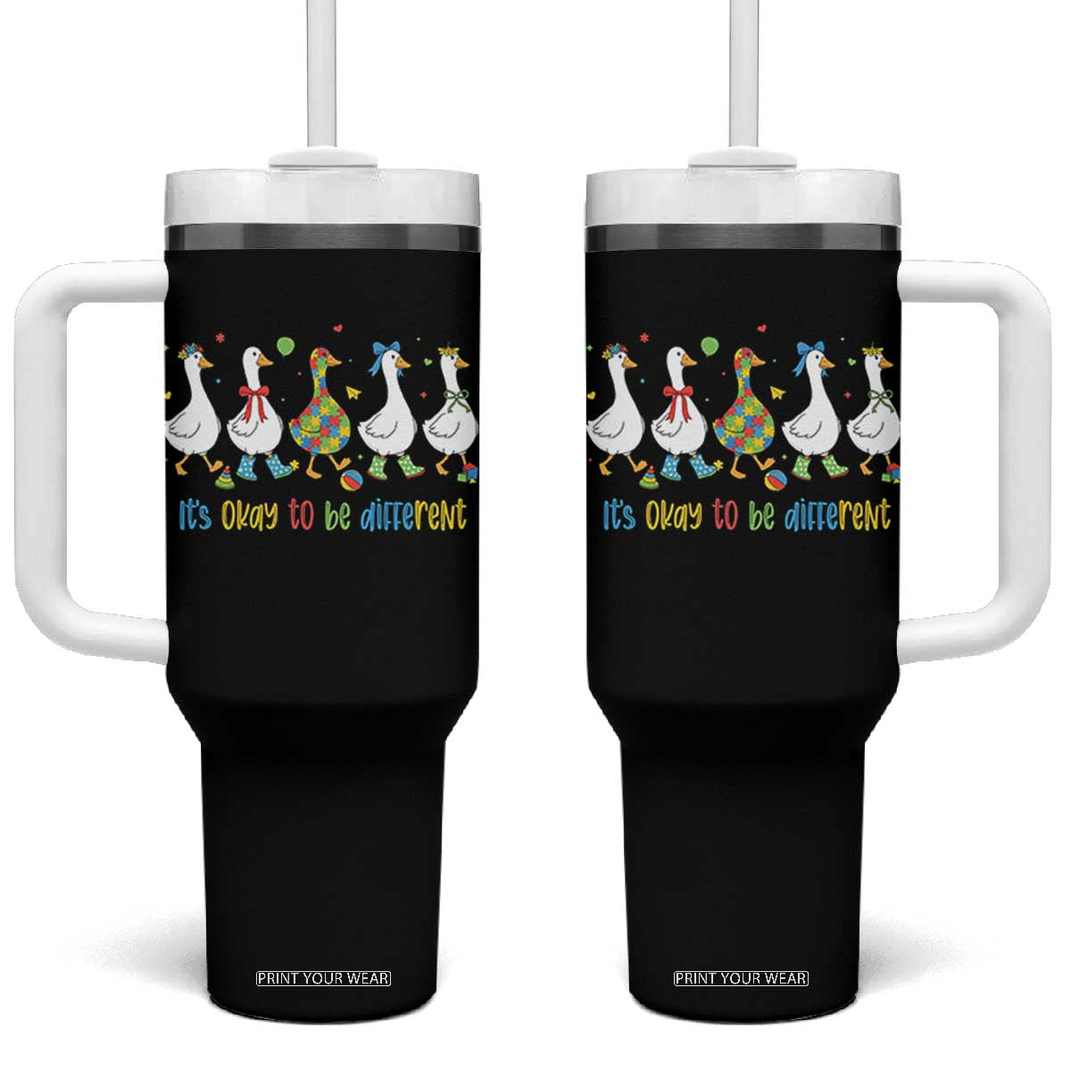 Funny Autistic Goose Tumbler With Handle It Is Okay To Be Different Autism Awareness TS11 One Size: 40 oz Black Print Your Wear