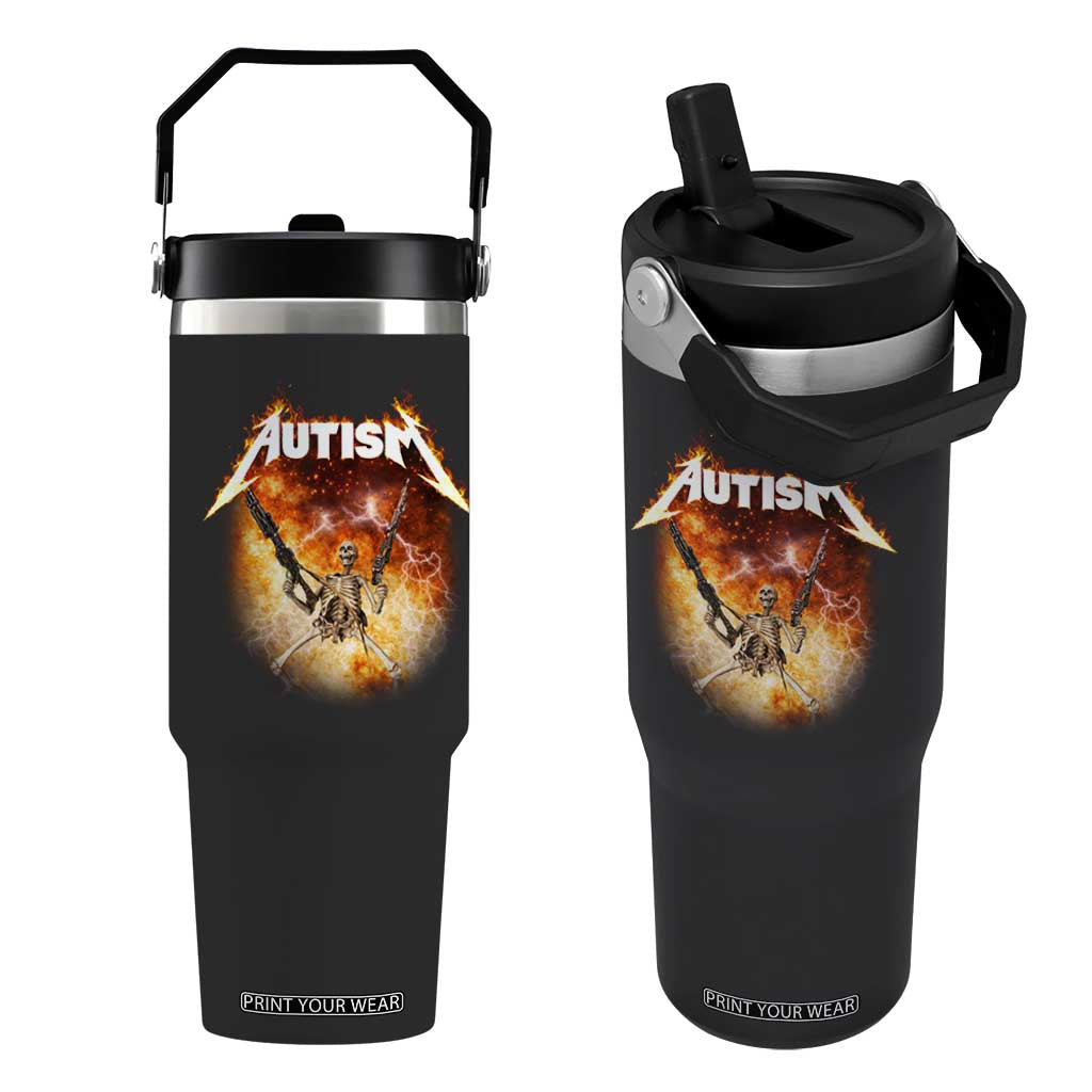 Autism Skeleton Funny Meme Flip Straw Tumbler Fire Burning Flames TS11 One Size: 30 oz Black Print Your Wear