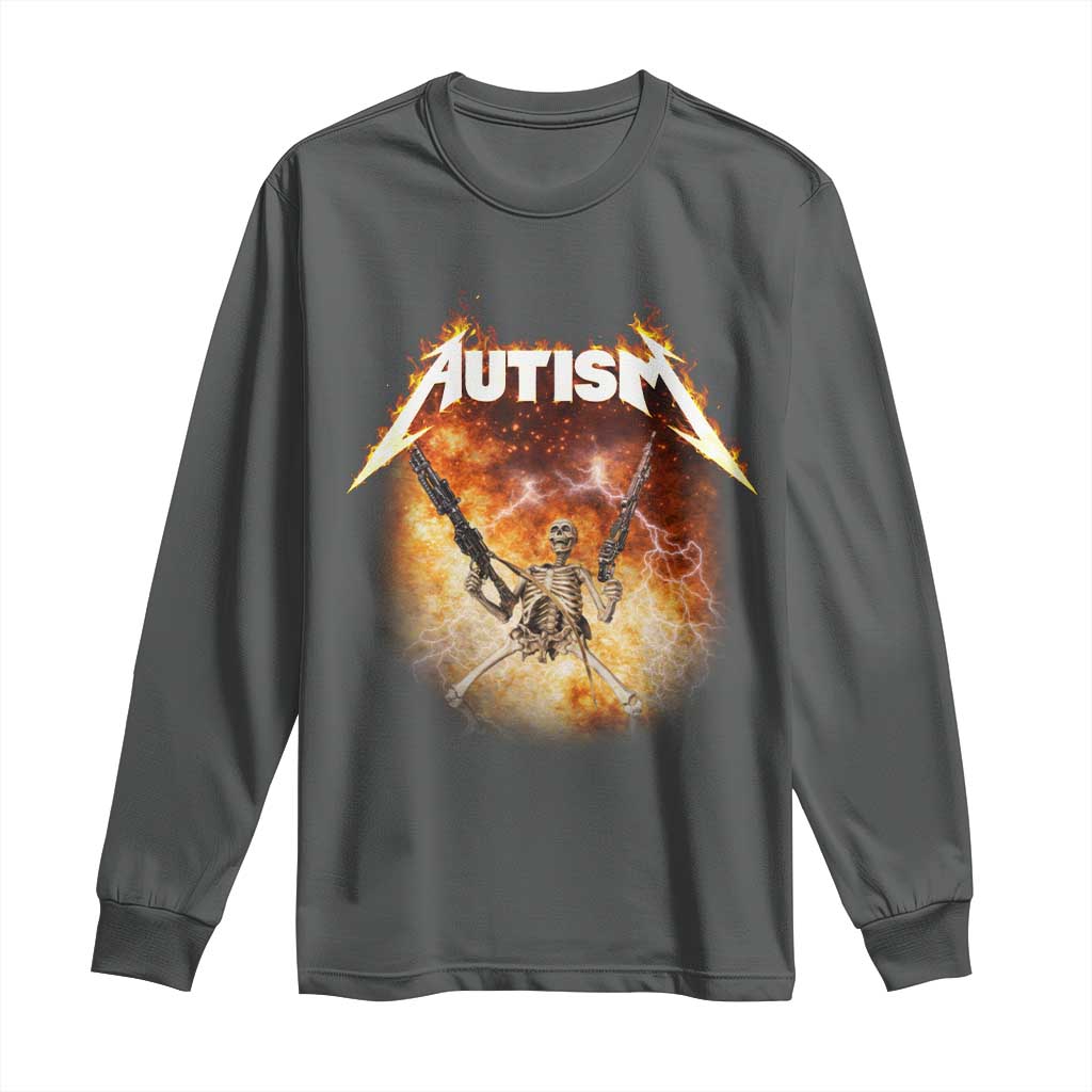 Autism Skeleton Funny Meme Long Sleeve Shirt Fire Burning Flames TS11 Dark Heather Print Your Wear