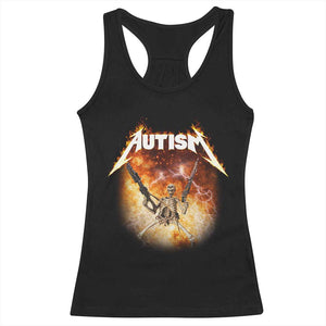 Autism Skeleton Funny Meme Racerback Tank Top Fire Burning Flames TS11 Black Print Your Wear