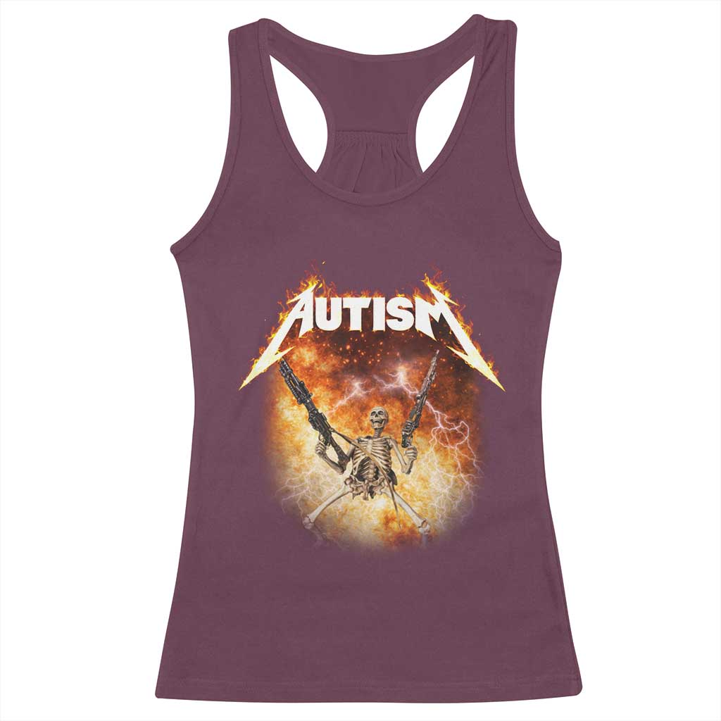 Autism Skeleton Funny Meme Racerback Tank Top Fire Burning Flames TS11 Maroon Print Your Wear