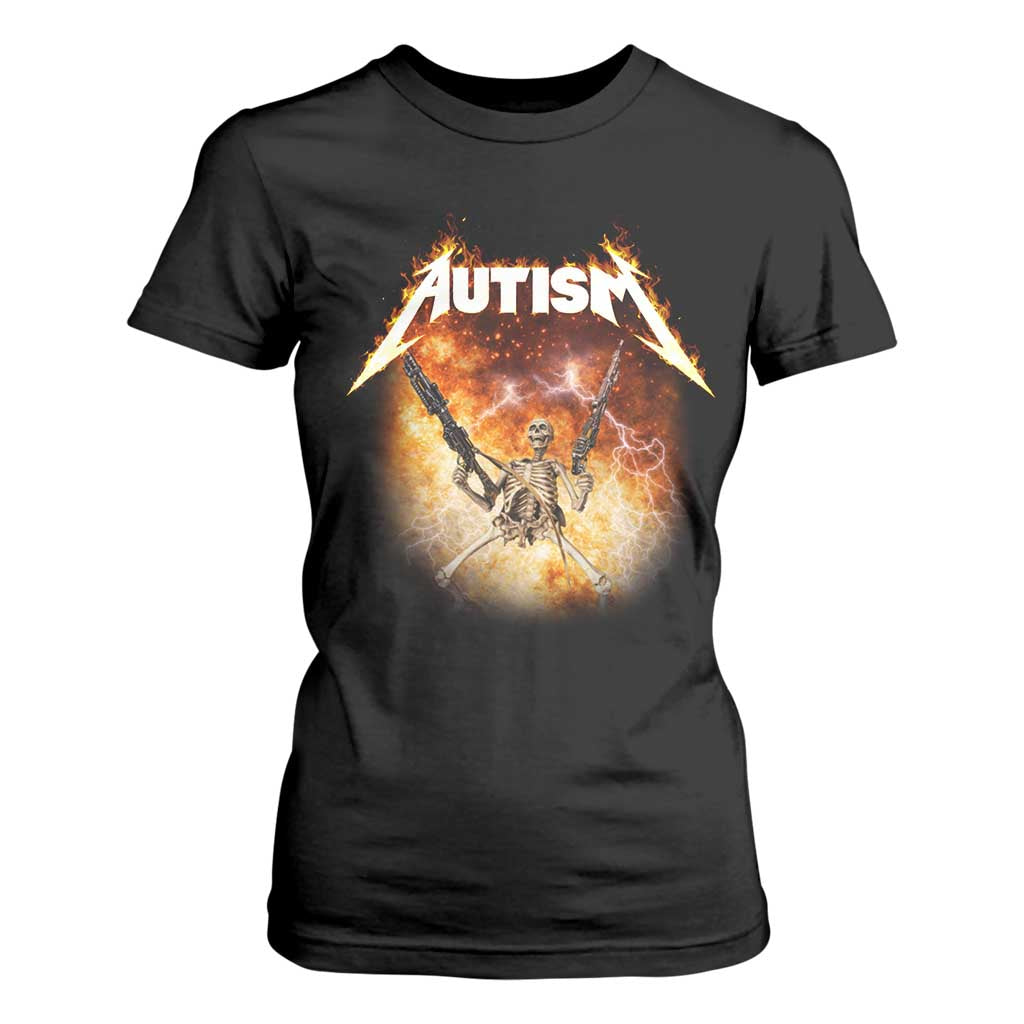 Autism Skeleton Funny Meme T Shirt For Women Fire Burning Flames TS11 Black Print Your Wear