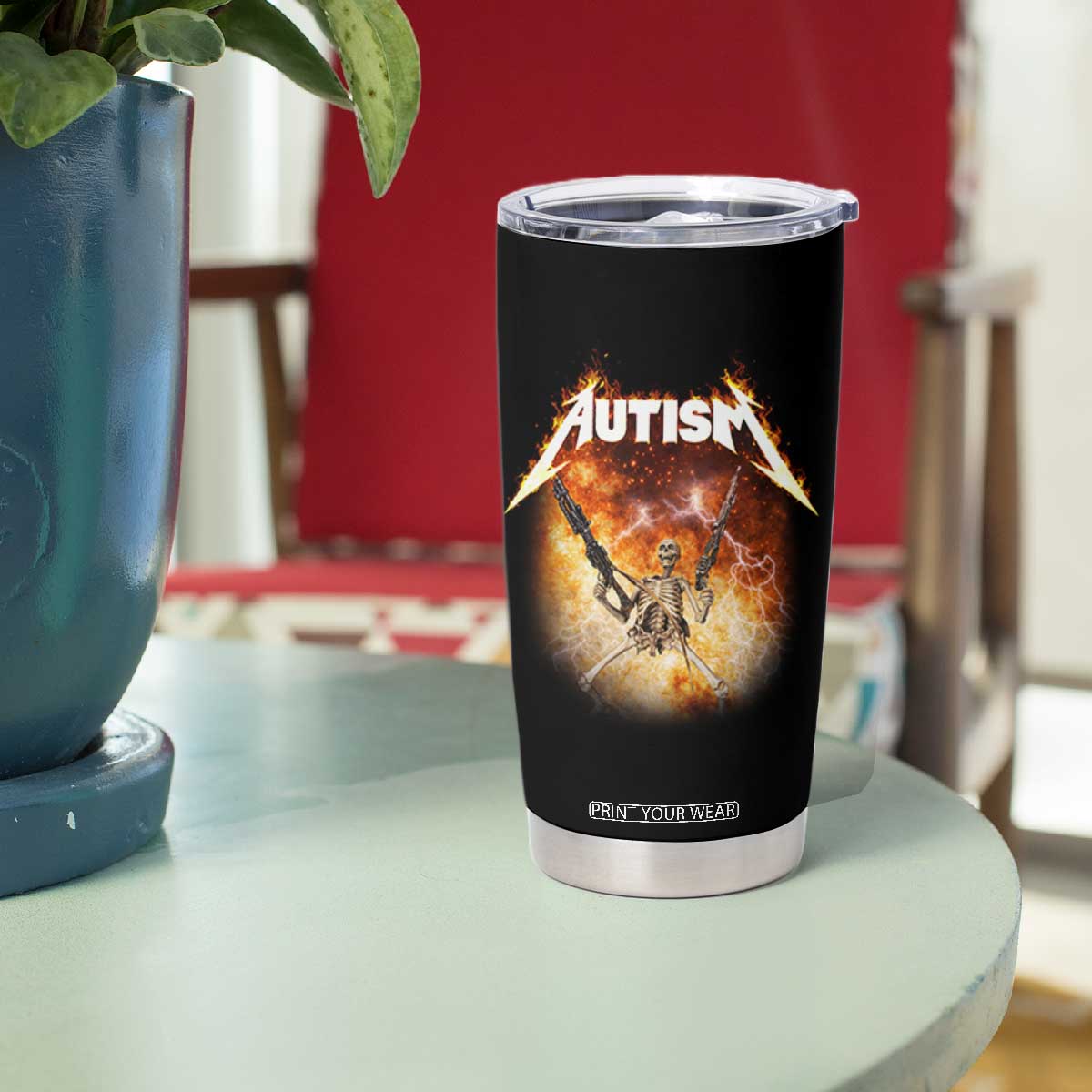 Autism Skeleton Funny Meme Tumbler Cup Fire Burning Flames TS11 Print Your Wear