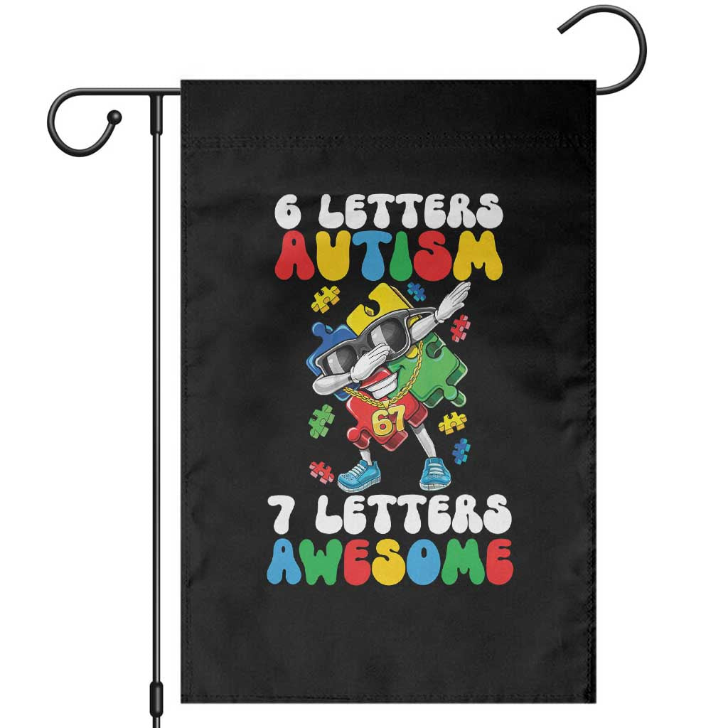 Funny 67 Autism Awareness Garden Flag 6 Letters Autism 7 Letters Awesome Dabbing Puzzle TS11 Black Print Your Wear
