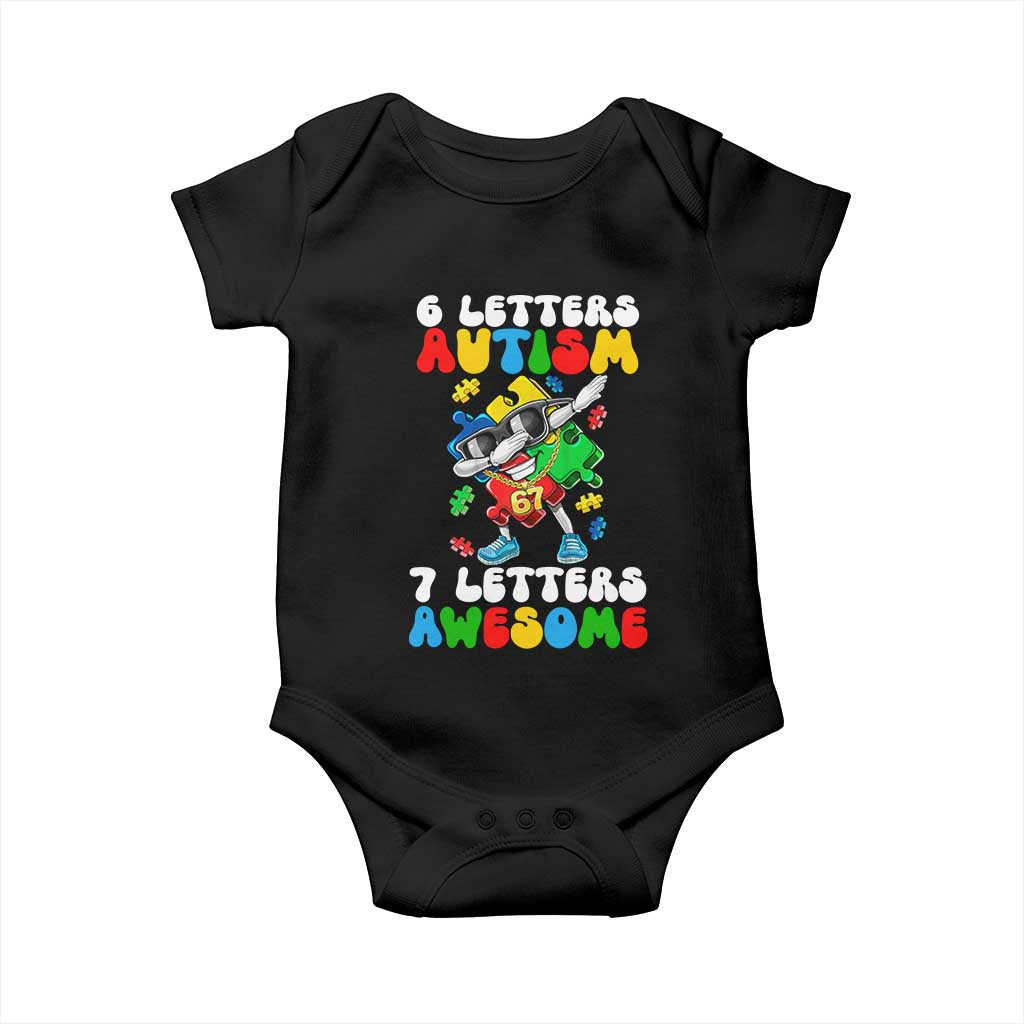 Funny 67 Autism Awareness Baby Onesie 6 Letters Autism 7 Letters Awesome Dabbing Puzzle TS11 Black Print Your Wear