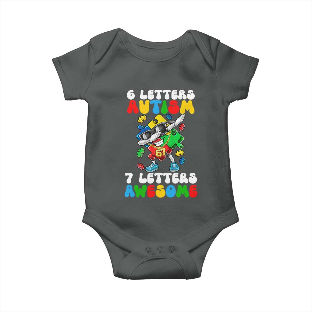 Funny 67 Autism Awareness Baby Onesie 6 Letters Autism 7 Letters Awesome Dabbing Puzzle TS11 Dark Heather Print Your Wear