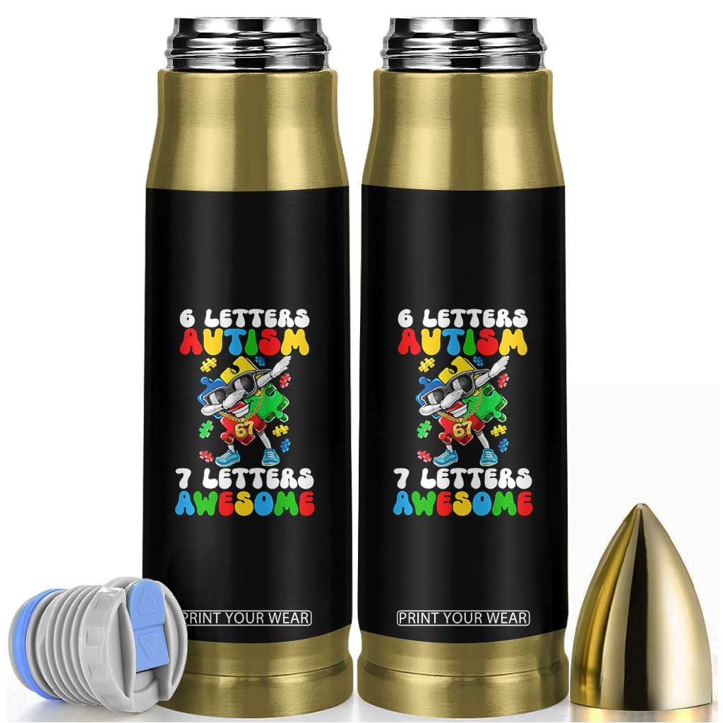 Funny 67 Autism Awareness Bullet Tumbler 6 Letters Autism 7 Letters Awesome Dabbing Puzzle TS11 Black Print Your Wear