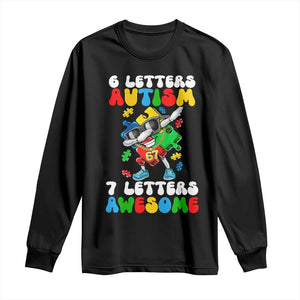 Funny 67 Autism Awareness Long Sleeve Shirt 6 Letters Autism 7 Letters Awesome Dabbing Puzzle TS11 Black Print Your Wear