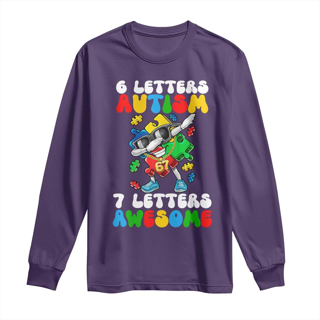 Funny 67 Autism Awareness Long Sleeve Shirt 6 Letters Autism 7 Letters Awesome Dabbing Puzzle TS11 Purple Print Your Wear