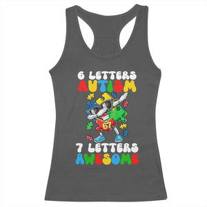 Funny 67 Autism Awareness Racerback Tank Top 6 Letters Autism 7 Letters Awesome Dabbing Puzzle TS11 Dark Heather Print Your Wear