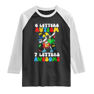 Funny 67 Autism Awareness Raglan Shirt 6 Letters Autism 7 Letters Awesome Dabbing Puzzle TS11 Black White Print Your Wear