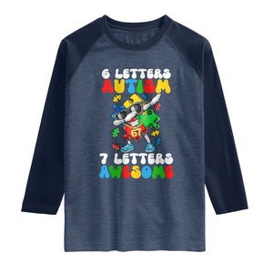 Funny 67 Autism Awareness Raglan Shirt 6 Letters Autism 7 Letters Awesome Dabbing Puzzle TS11 Heather Denim Navy Print Your Wear