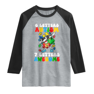 Funny 67 Autism Awareness Raglan Shirt 6 Letters Autism 7 Letters Awesome Dabbing Puzzle TS11 Heather Gray Black Print Your Wear