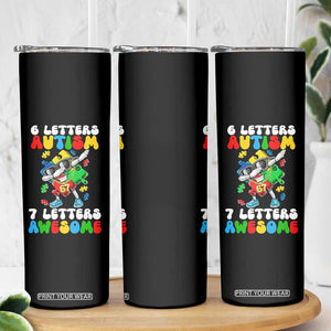 Funny 67 Autism Awareness Skinny Tumbler 6 Letters Autism 7 Letters Awesome Dabbing Puzzle TS11 Print Your Wear