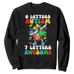 Funny 67 Autism Awareness Sweatshirt 6 Letters Autism 7 Letters Awesome Dabbing Puzzle TS11 Black Print Your Wear