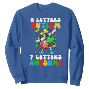 Funny 67 Autism Awareness Sweatshirt 6 Letters Autism 7 Letters Awesome Dabbing Puzzle TS11 Royal Blue Print Your Wear