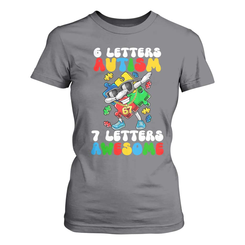 Funny 67 Autism Awareness T Shirt For Women 6 Letters Autism 7 Letters Awesome Dabbing Puzzle TS11 Charcoal Print Your Wear