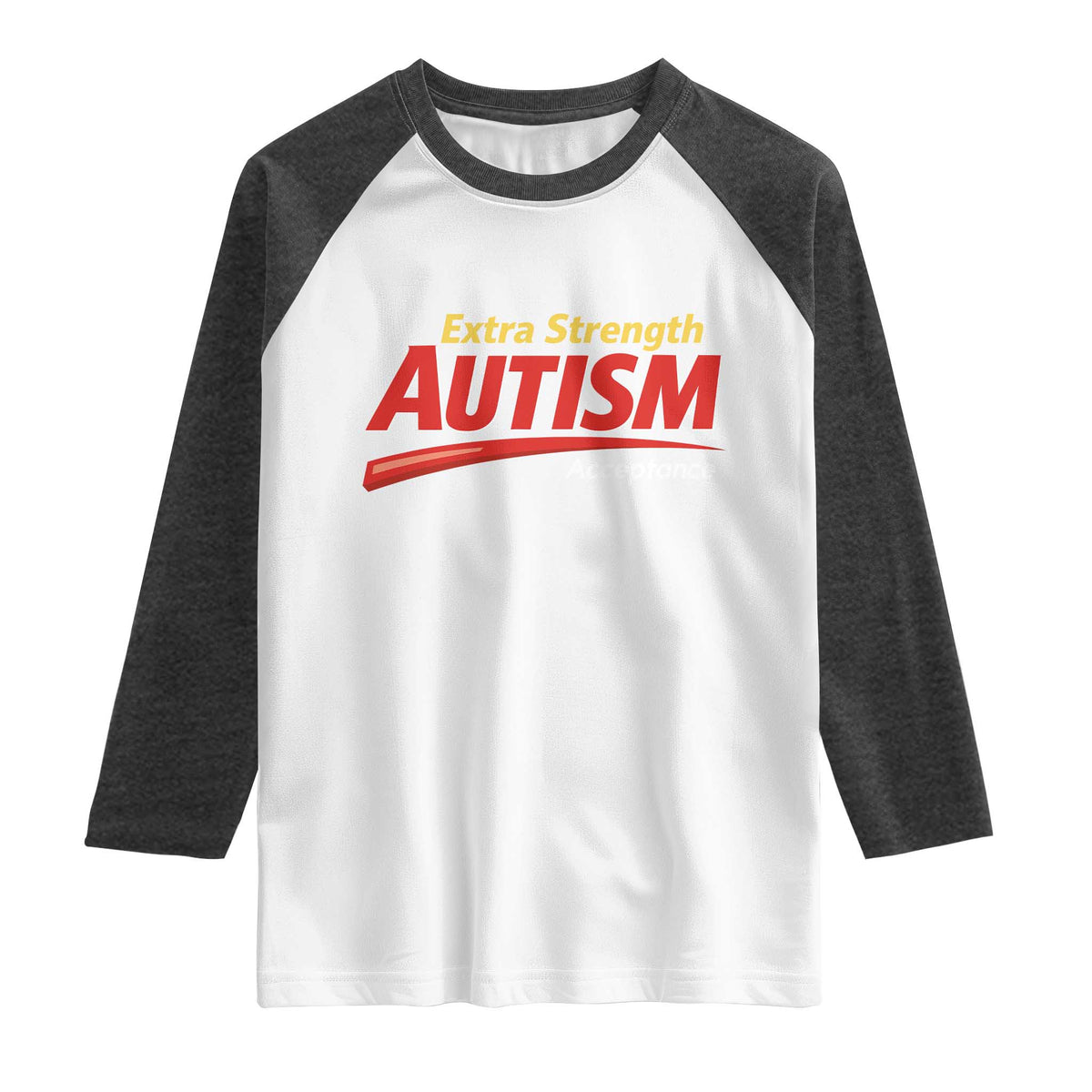 Funny Extra Strength Autism Acceptance Inappropriate Autism Meme Raglan Shirt TS11 White Heather Charcoal Print Your Wear