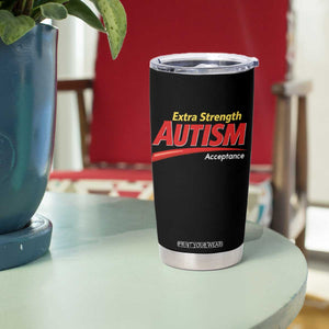Funny Extra Strength Autism Acceptance Inappropriate Autism Meme Tumbler Cup TS11 Print Your Wear