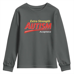 Funny Extra Strength Autism Acceptance Inappropriate Autism Meme Youth Sweatshirt TS11 Dark Heather Print Your Wear