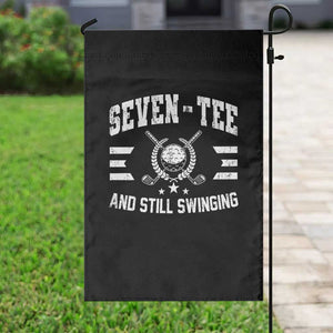 70th Birthday Golf Garden Flag Funny Seven Tee And Still Swinging 70 Years Old TS11 Print Your Wear