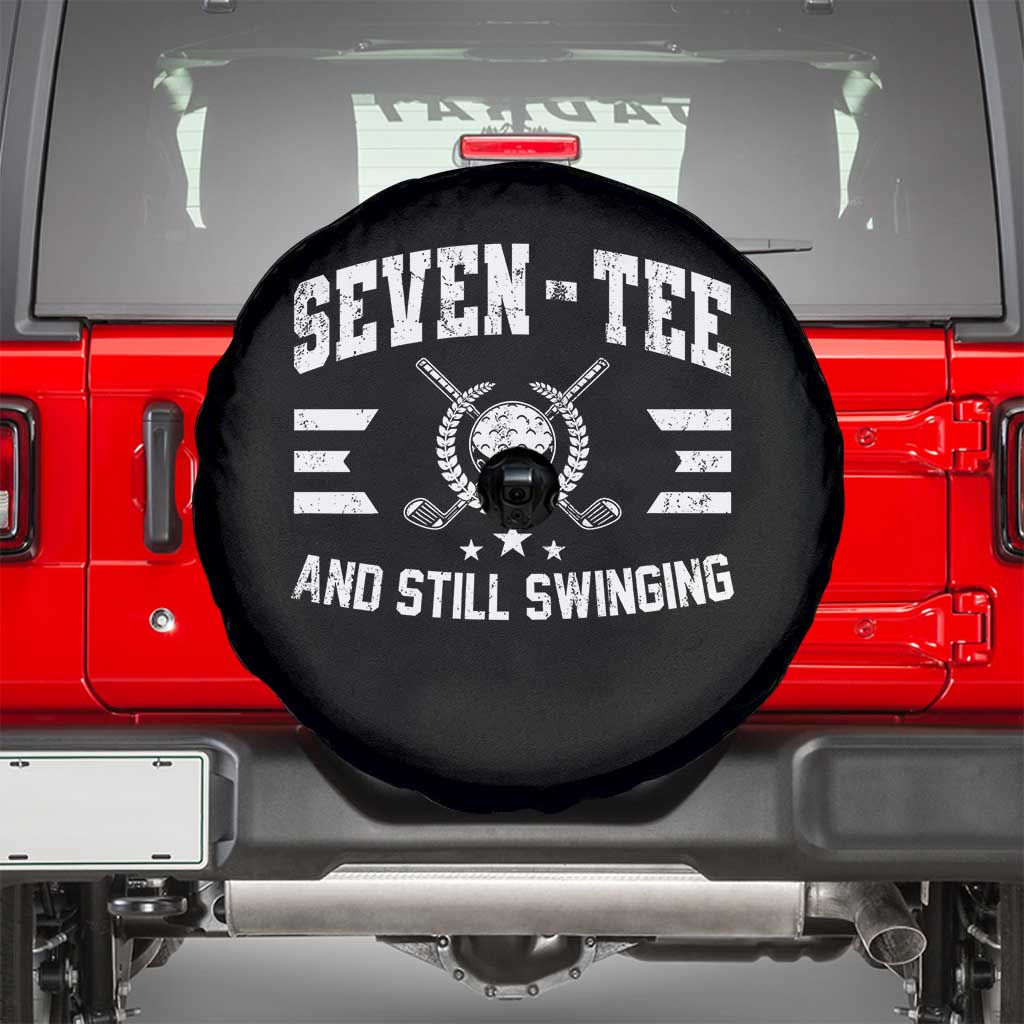 70th Birthday Golf Spare Tire Cover Funny Seven Tee And Still Swinging 70 Years Old TS11 Black Print Your Wear