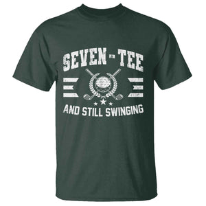 70th Birthday Golf T Shirt Funny Seven Tee And Still Swinging 70 Years Old TS11 Dark Forest Green Print Your Wear