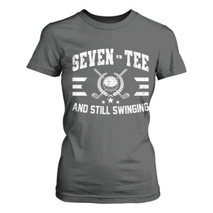 70th Birthday Golf T Shirt For Women Funny Seven Tee And Still Swinging 70 Years Old TS11 Dark Heather Print Your Wear