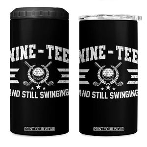 90th Birthday Golf 4 in 1 Can Cooler Tumbler Funny Nine Tee And Still Swinging 90 Years Old TS11 One Size: 16 oz Black Print Your Wear