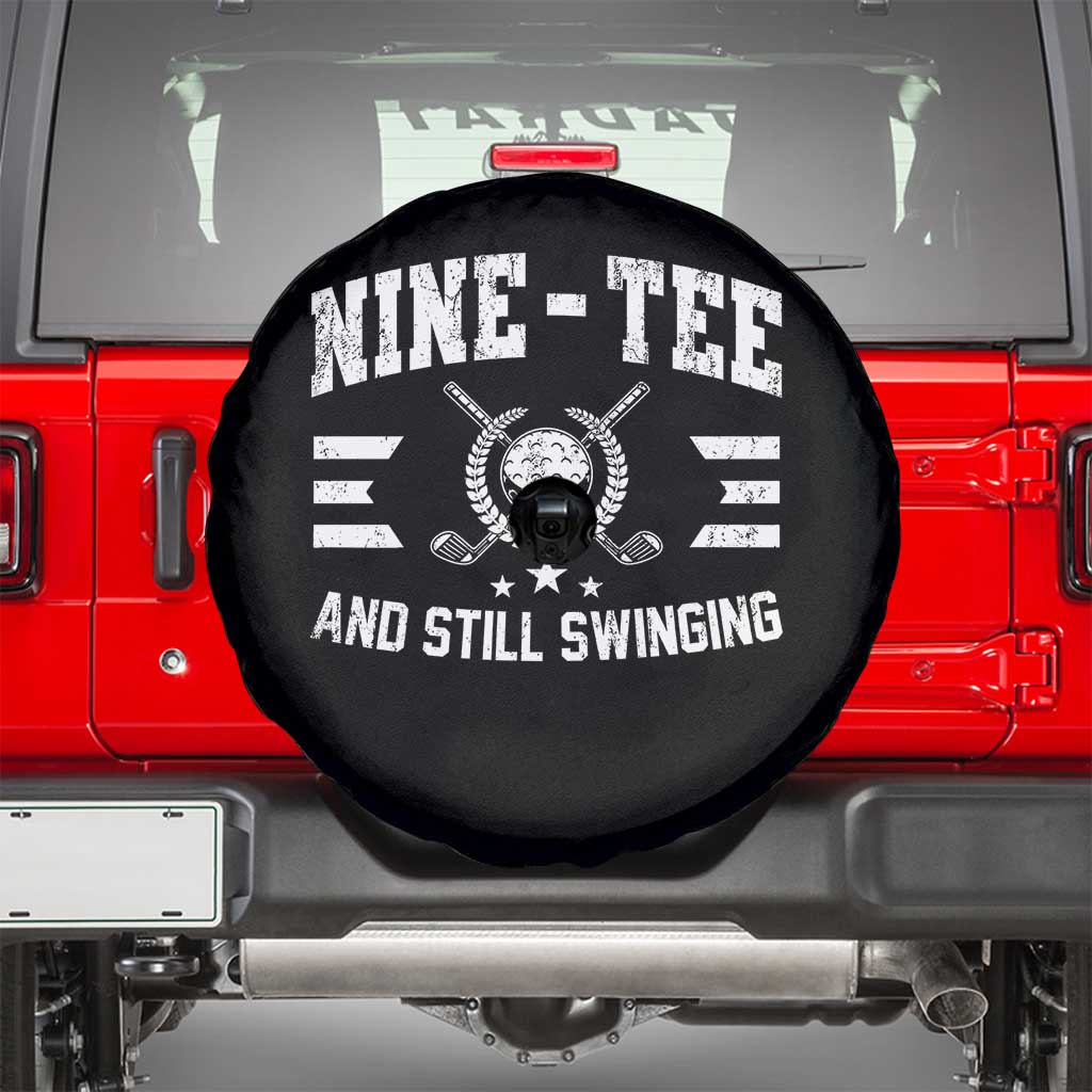 90th Birthday Golf Spare Tire Cover Funny Nine Tee And Still Swinging 90 Years Old TS11 Black Print Your Wear