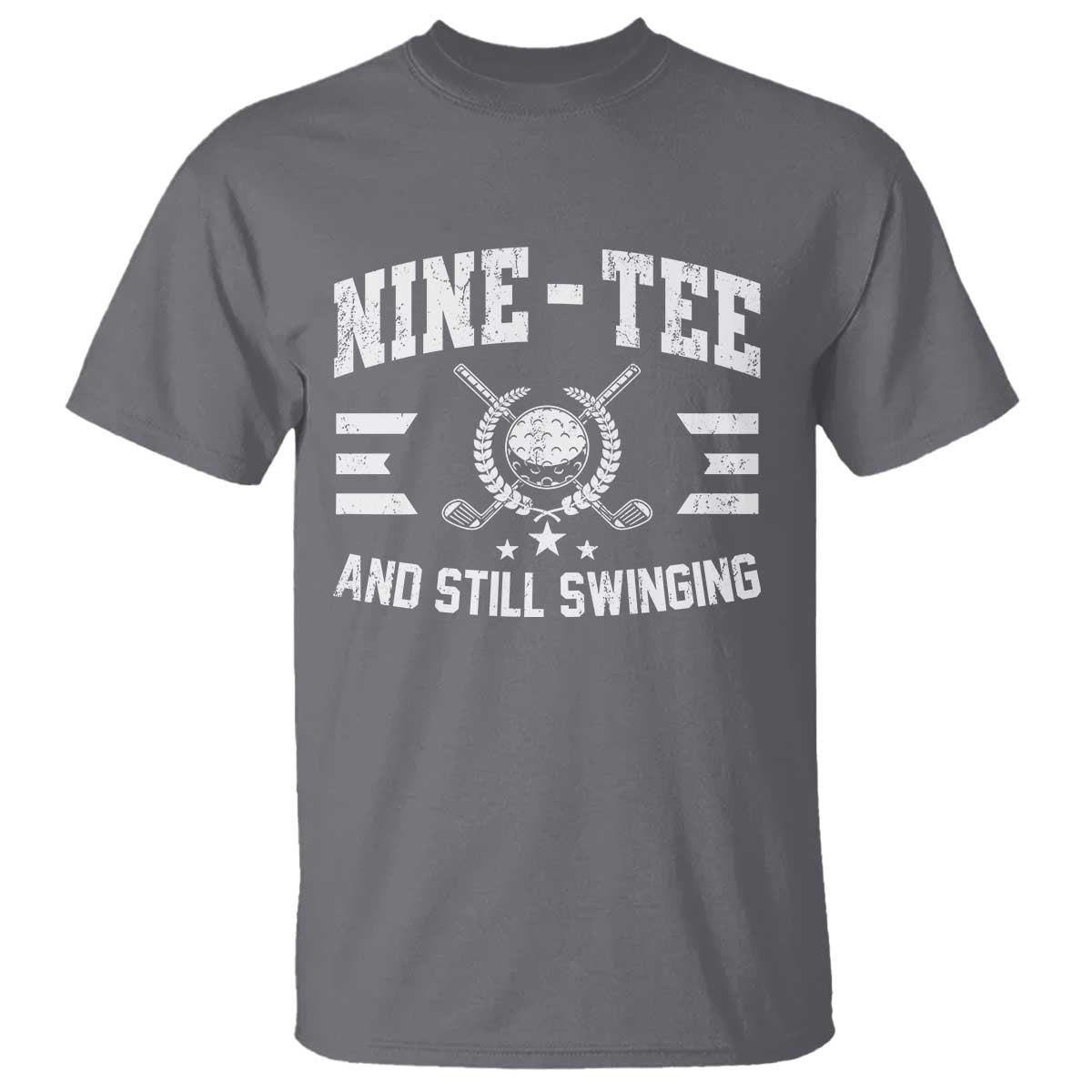 90th Birthday Golf T Shirt Funny Nine Tee And Still Swinging 90 Years Old TS11 Charcoal Print Your Wear