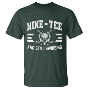 90th Birthday Golf T Shirt Funny Nine Tee And Still Swinging 90 Years Old TS11 Dark Forest Green Print Your Wear