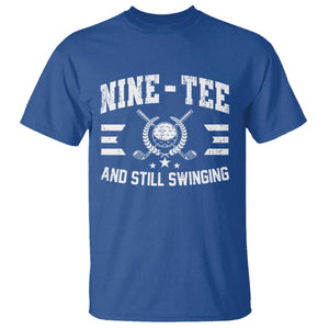 90th Birthday Golf T Shirt Funny Nine Tee And Still Swinging 90 Years Old TS11 Royal Blue Print Your Wear