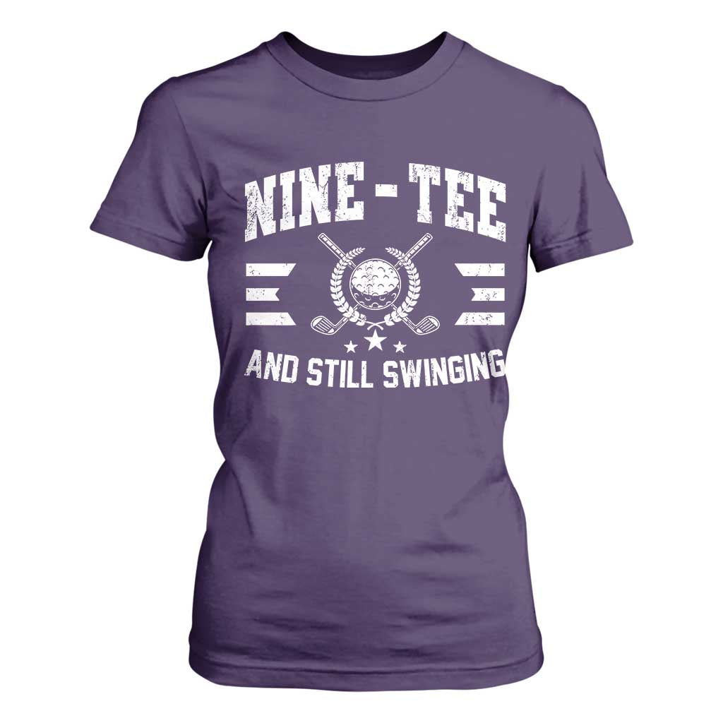 90th Birthday Golf T Shirt For Women Funny Nine Tee And Still Swinging 90 Years Old TS11 Purple Print Your Wear