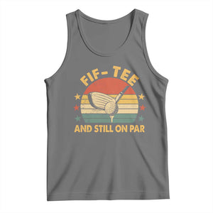 50th Birthday Golf Tank Top Funny Fif Tee And Still On Par 50 Years Old TS11 Black Heather Print Your Wear