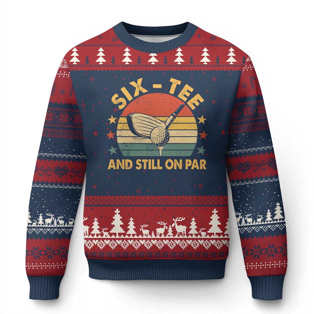 60th Birthday Golf Ugly Christmas Sweater Funny Six Tee And Still On Par 60 Years Old TS11 Navy Red Print Your Wear