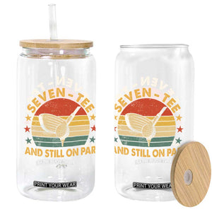 70th Birthday Golf Glass Can Funny Seven Tee And Still On Par 70 Years Old TS11 Print Your Wear
