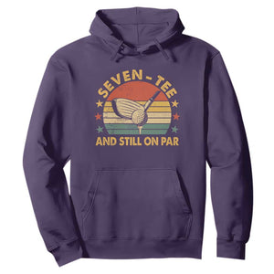70th Birthday Golf Hoodie Funny Seven Tee And Still On Par 70 Years Old TS11 Purple Print Your Wear