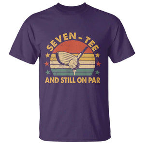 70th Birthday Golf T Shirt Funny Seven Tee And Still On Par 70 Years Old TS11 Purple Print Your Wear