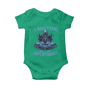 Scuba Diving Baby Onesie I Breathe Underwater What's Your Superpower Skull TS11 Irish Green Print Your Wear