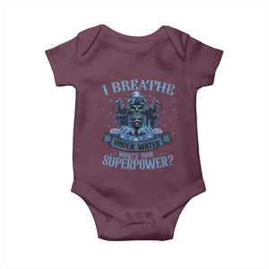 Scuba Diving Baby Onesie I Breathe Underwater What's Your Superpower Skull TS11 Maroon Print Your Wear