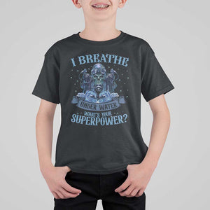 Scuba Diving T Shirt For Kid I Breathe Underwater What's Your Superpower Skull TS11 Black Print Your Wear