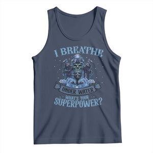 Scuba Diving Tank Top I Breathe Underwater What's Your Superpower Skull TS11 Navy Print Your Wear