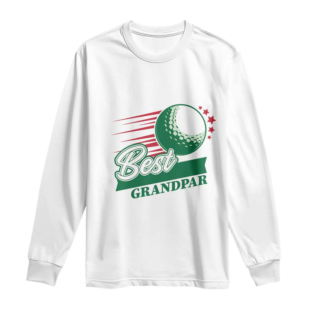 Golfing Dad Long Sleeve Shirt Best Grandpar Golf Ball Father's Day TS11 White Print Your Wear