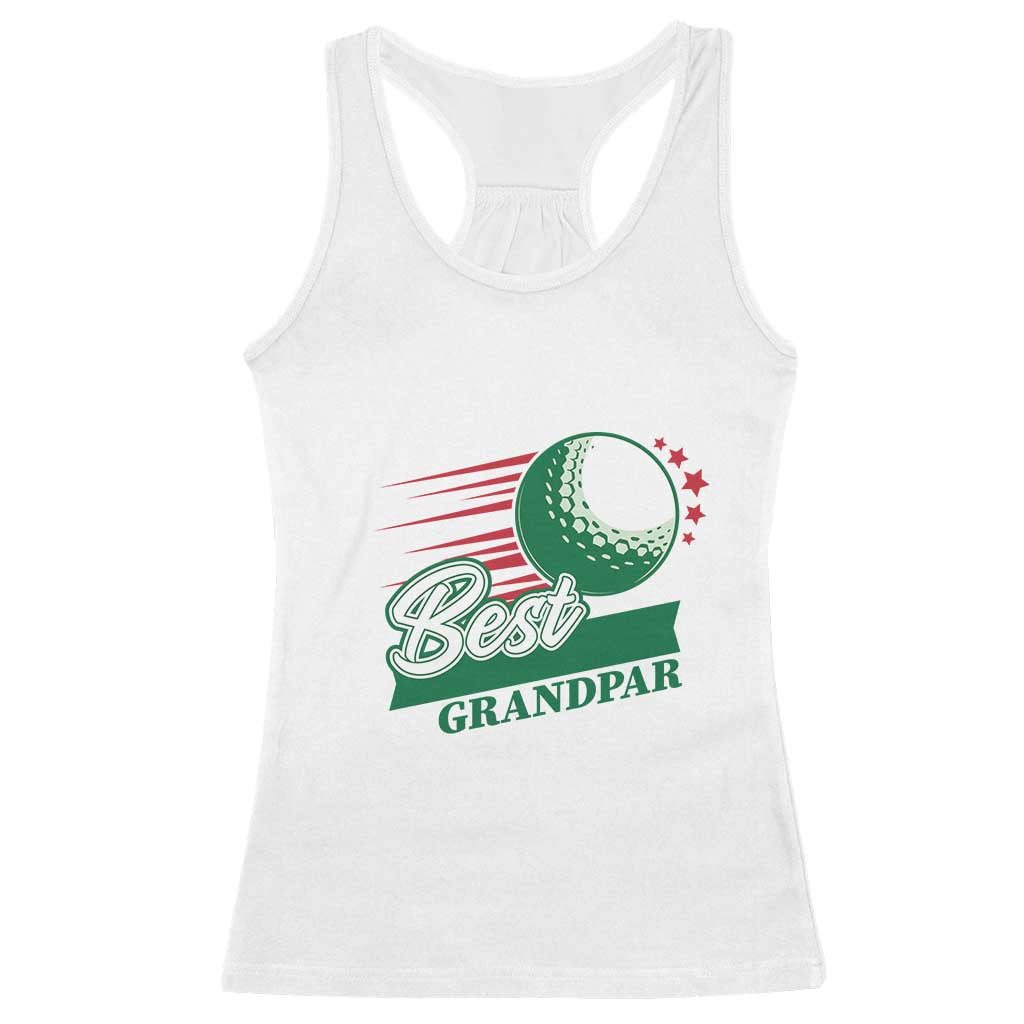 Golfing Dad Racerback Tank Top Best Grandpar Golf Ball Father's Day TS11 White Print Your Wear