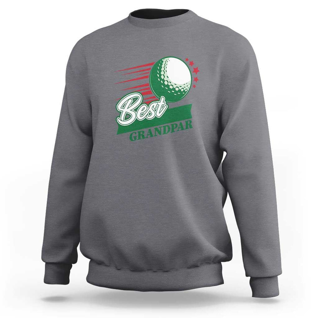 Golfing Dad Sweatshirt Best Grandpar Golf Ball Father's Day TS11 Charcoal Print Your Wear