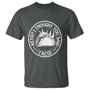 Tacos Lover T Shirt Keto I Thought You Said Taco TS11 Dark Heather Print Your Wear